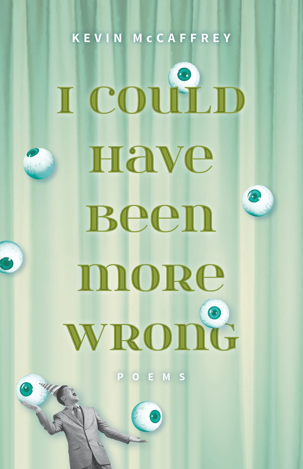 Book cover image for I Could Have Been More Wrong ISBN: 9781940423203